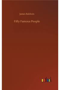 Fifty Famous People