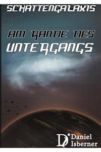 Schattengalaxis - Am Rande Des Untergangs