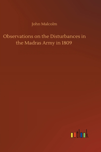 Observations on the Disturbances in the Madras Army in 1809