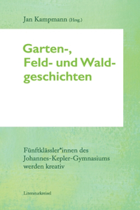 Garten-, Feld- und Waldgeschichten