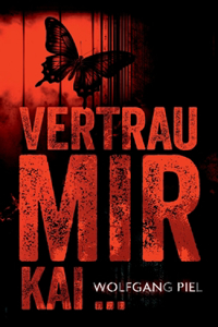 Vertrau mir, Kai ...