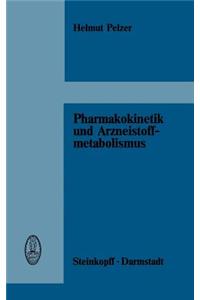 Pharmakokinetik Und Arzneistoffmetabolismus