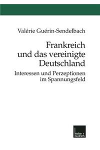 Frankreich Und Das Vereinigte Deutschland