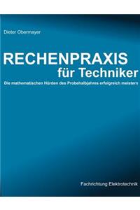 Rechenpraxis für Techniker - Die mathematischen Hürden des Probehalbjahres erfolgreich meistern