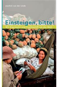 Einsteigen, bitte !