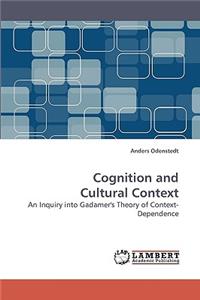 Cognition and Cultural Context