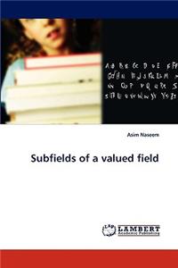 Subfields of a valued field