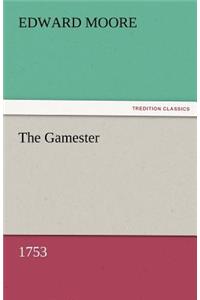 The Gamester (1753)