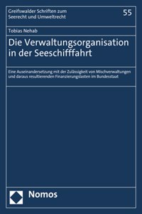 Die Verwaltungsorganisation in Der Seeschifffahrt