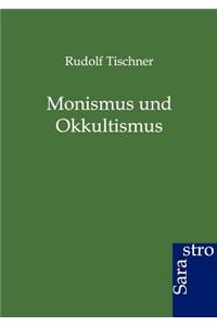 Monismus und Okkultismus