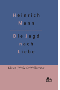 Die Jagd nach Liebe