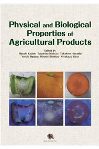 Physical and Biological Properties of Agricultural Products