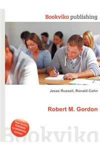 Robert M. Gordon