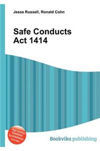 Safe Conducts ACT 1414