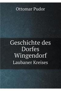 Geschichte Des Dorfes Wingendorf Laubaner Kreises