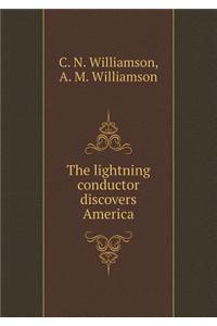 The Lightning Conductor Discovers America