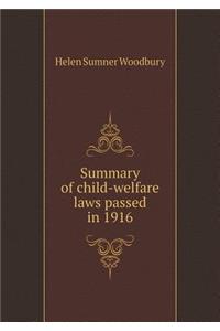 Summary of Child-Welfare Laws Passed in 1916