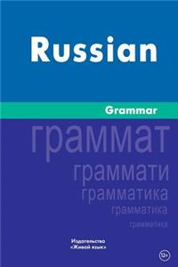 Russian Grammar: Russkaja Grammatika. Na Anglijskom Jazyke