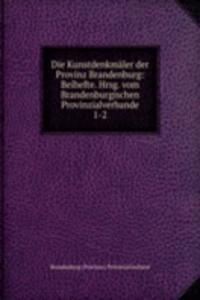 Die Kunstdenkmaler der Provinz Brandenburg