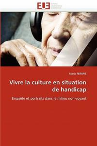 Vivre la culture en situation de handicap