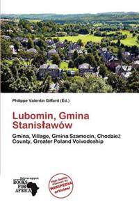 Lubomin, Gmina Stanis Aw W