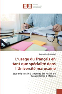 L'usage du français en tant que spécialité dans l'Université marocaine
