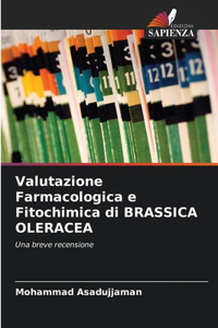 Valutazione Farmacologica e Fitochimica di BRASSICA OLERACEA