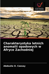 Charakterystyka letnich anomalii opadowych w Afryce Zachodniej