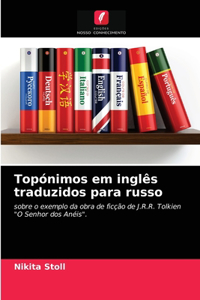 Topónimos em inglês traduzidos para russo