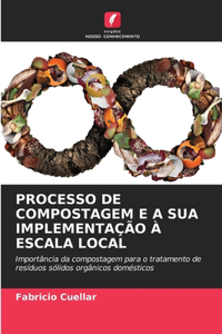 Processo de Compostagem E a Sua Implementação À Escala Local