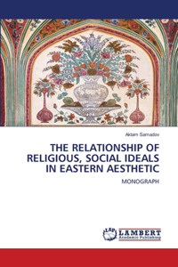 Relationship of Religious, Social Ideals in Eastern Aesthetic