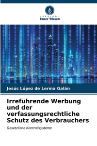 Irreführende Werbung und der verfassungsrechtliche Schutz des Verbrauchers