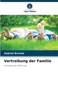 Vertreibung der Familie