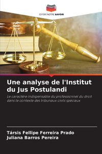 analyse de l'Institut du Jus Postulandi