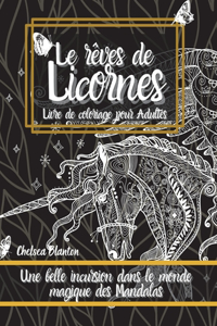 Les rêves de Licornes Livre de coloriage pour Adultes