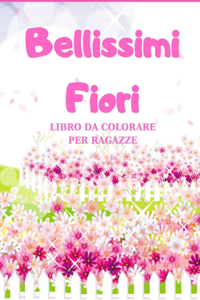 Bellissimi Fiori