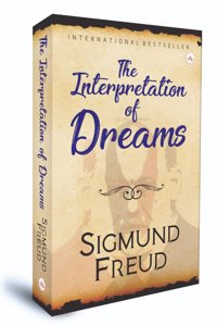 The Interpretation of Dreams | Sigmund Freud