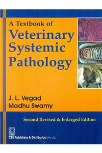 A Textbook of Veterinary Systemic Pathology