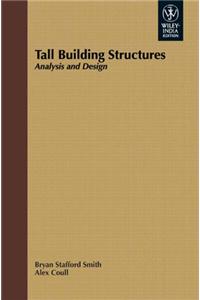 Tall Building Structures: Analysis And Design