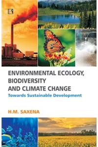 Environmental Ecology, Biodiversity and Climate Change