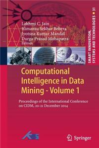 Computational Intelligence in Data Mining - Volume 1