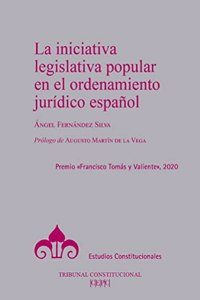 La iniciativa legislativa popular en el ordenamiento juridico espanol