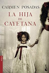 La hija de Cayetana (Spanish Edition)