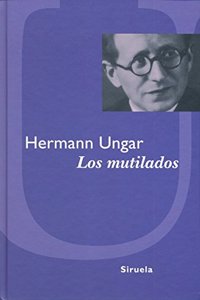 Los mutilados / The Maimed