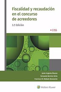 Fiscalidad y recaudacion en el concurso de acreedores (3.a Edicion)