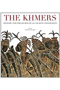 The Khmers History and Treasures of an Ancient Civilization