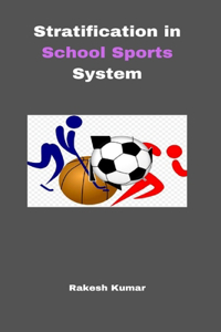 Stratification in School Sports System