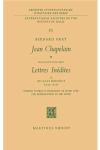 Jean Chapelain Soixante-Dix-Sept Lettres Inedites a Nicolas Heinsius (1649–1658)