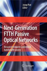 Next-Generation Ftth Passive Optical Networks