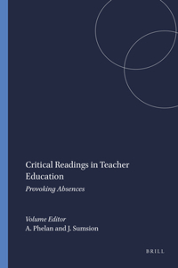 Critical Readings in Teacher Education
